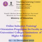 Online One-Month Faculty Development Programme / Online Induction Training/ Orientation Programme for Faculty in Orientation Programme for Faculty in Universities/ Colleges/ InstitutionsUniversities/ Colleges/ Institutions of Higher Education Sponsored by PMMMNMT