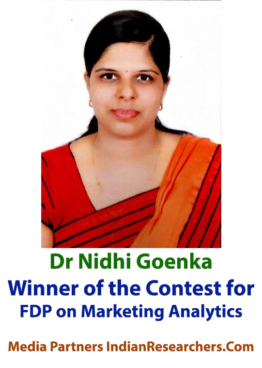 Dr Nidhi Goenka
Winner of the Contest for FDP on Marketing Analytics 

Media Partners IndianResearchers.Com