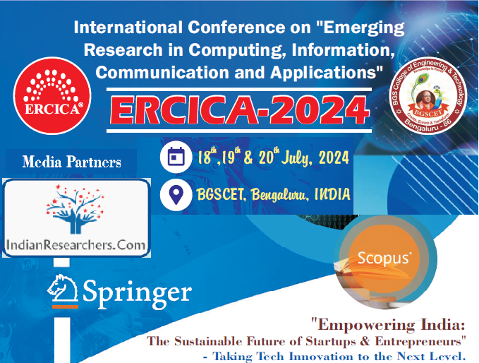 International Conference on Emerging Research in Computing, Information, Communication and Applications ERCICA-2024 organized by BGSCET, Bengaluru, INDIA
