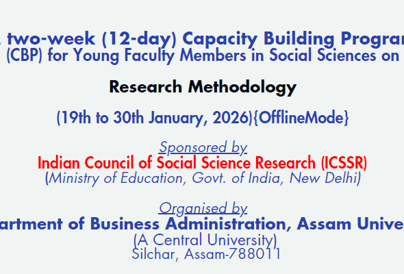 ICSSR Sponsored Two-Week Capacity Building Program on Research Methodology 2026 | Assam University