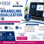 Hands-on Training on Data Wrangling and Visualization using R: Four-Day Online Faculty Development Programme by SRM Institute of Science and Technology